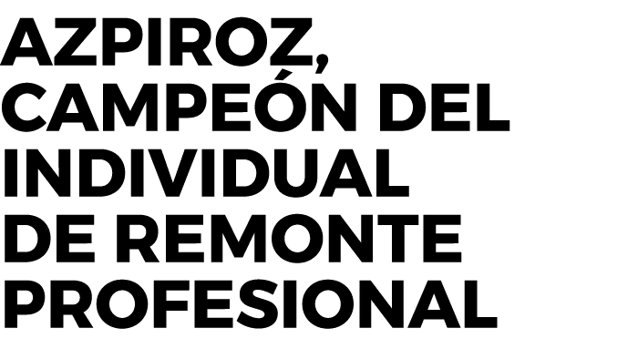Azpiroz, campeón del Individual de Remonte Profesional