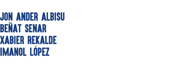 JON ANDER ALBISU BE AT SENAR XABIER REKALDE IMANOL L PEZ