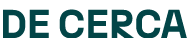DE CERCA