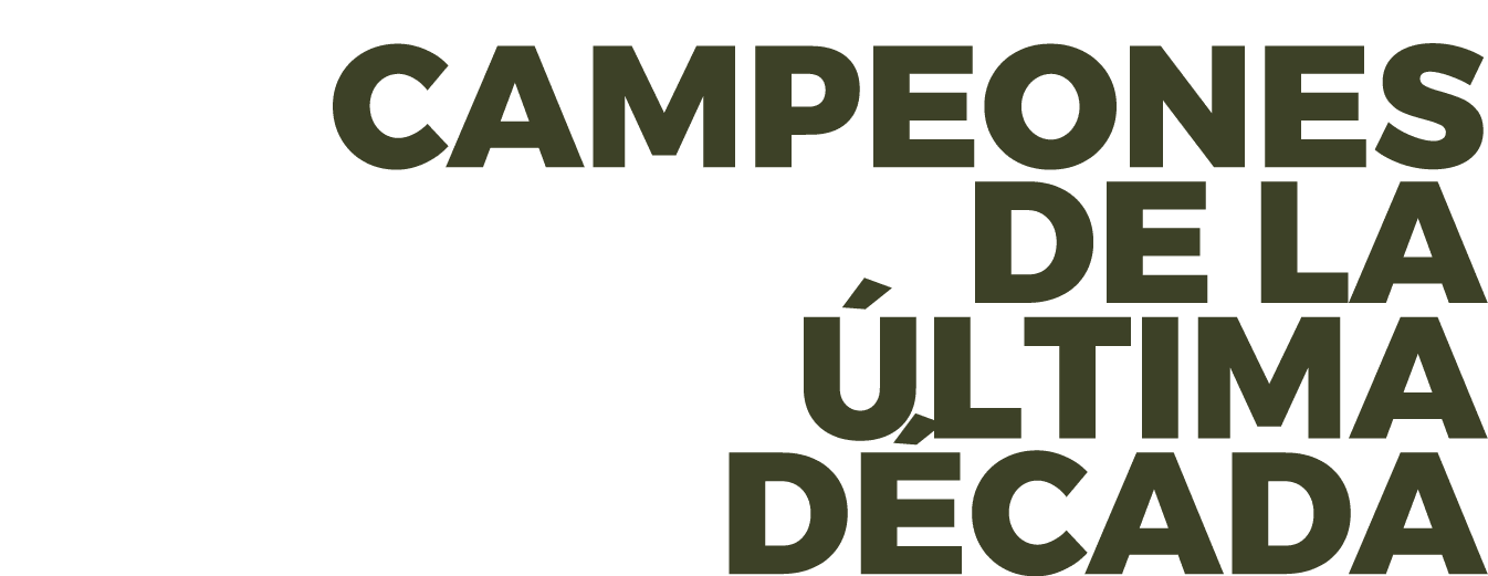 CAMPEONES DE LA LTIMA D CADA