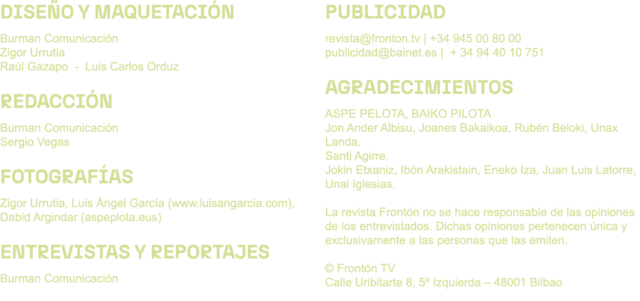 DISE O Y MAQUETACI N Burman Comunicaci n Zigor Urrutia Ra l Gazapo Luis Carlos Orduz REDACCI N Burman Comunicaci n Se...
