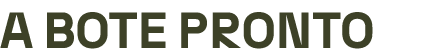 A BOTE PRONTO