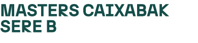 MASTERS CAIXABAK SERE B