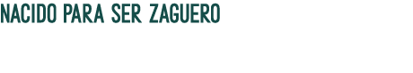 Nacido para ser zaguero