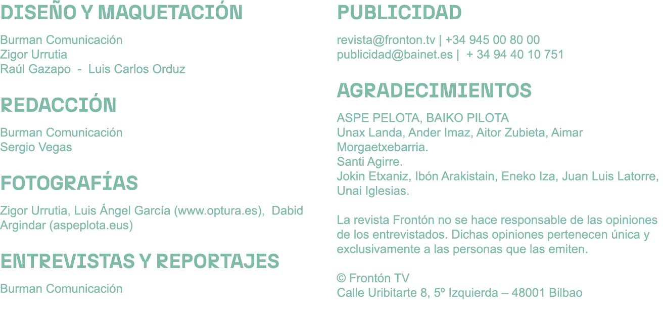 DISE O Y MAQUETACI N Burman Comunicaci n Zigor Urrutia Ra l Gazapo Luis Carlos Orduz REDACCI N Burman Comunicaci n Se...