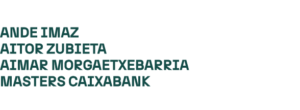 ANDE IMAZ AITOR ZUBIETA AIMAR MORGAETXEBARRIA MASTERS CAIXABANK