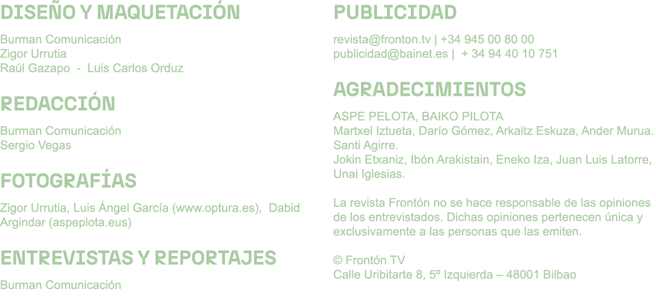 DISE O Y MAQUETACI N Burman Comunicaci n Zigor Urrutia Ra l Gazapo Luis Carlos Orduz REDACCI N Burman Comunicaci n Se...