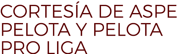 CORTES A DE ASPE PELOTA Y PELOTA PRO LIGA